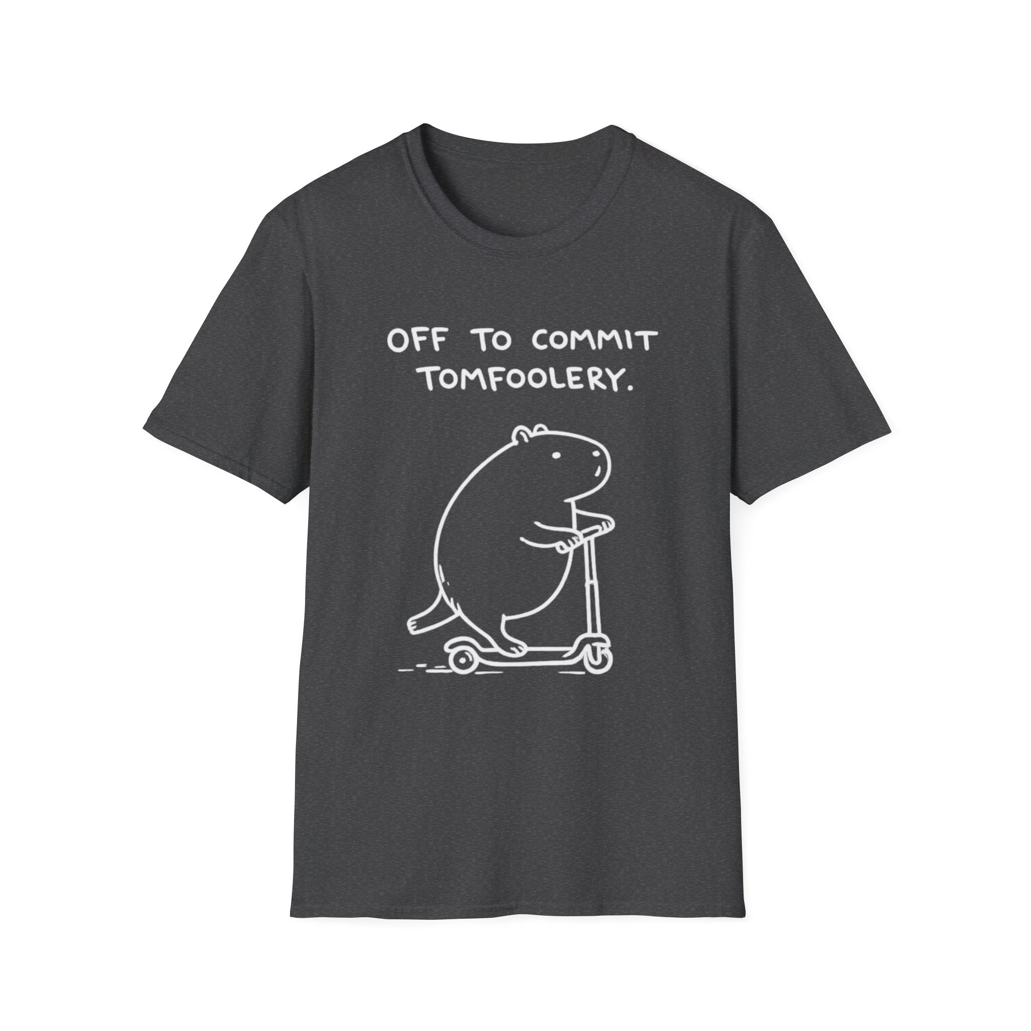 Off to Commit Tomfoolery T-Shirt