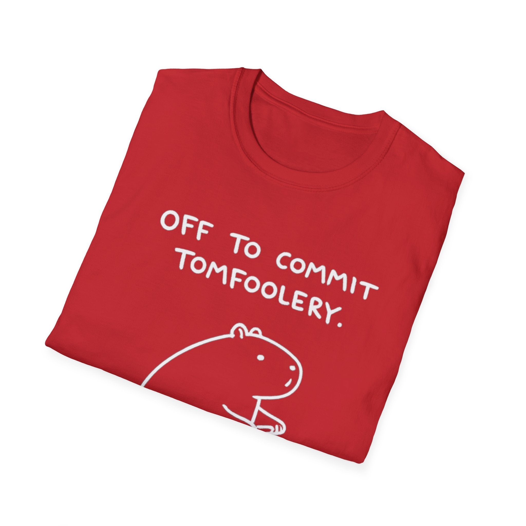 Off to Commit Tomfoolery T-Shirt