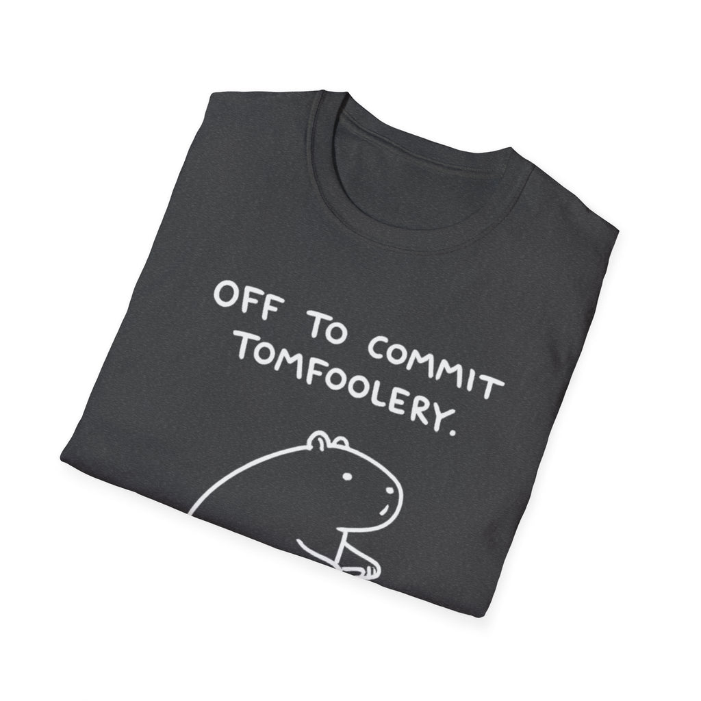 Off to Commit Tomfoolery T-Shirt